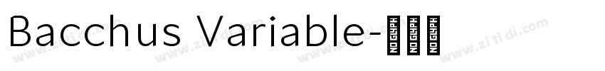 Bacchus Variable字体转换